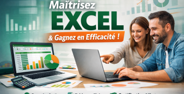 CREER DES TABLEAUX VISUELS ET EFFICACES AVEC EXCEL